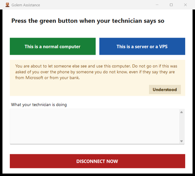 The Golem Assistance window just opened, with two buttons to say what kind of computer this is, the scam warning and the red disconnect button